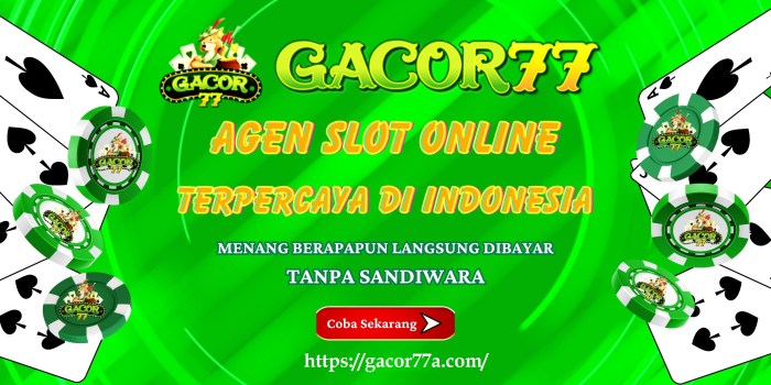 Agen Slot Gacor77