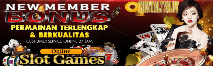 Agen Slot Oriental77