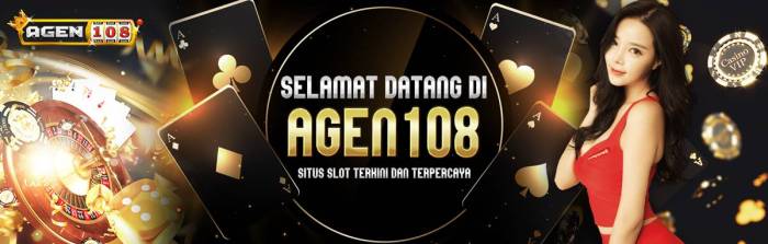 Agen Slot Agen108