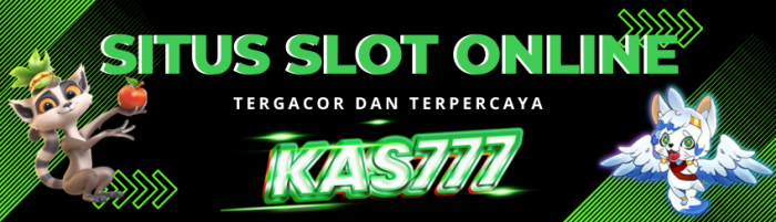 Agen Slot Kas777